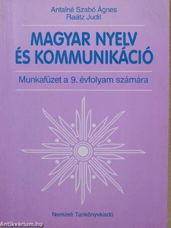 Magyar nyelv és kommunikáció - Munkafüzet a 9. évfolyam számára