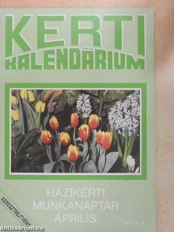 Kerti Kalendárium 1991. április