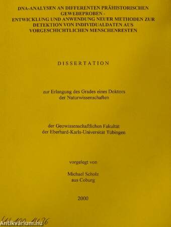 DNA-analysen an differenten prähistorischen gewebeproben - entwicklung und anwendung neuer methoden zur detektion von individualdaten aus vorgeschichtlichen menschenresten