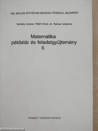 Matematika példatár és feladatgyűjtemény II. 