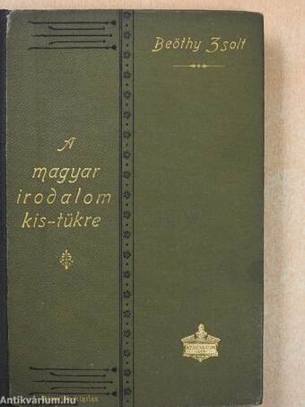 A magyar irodalom kis-tükre