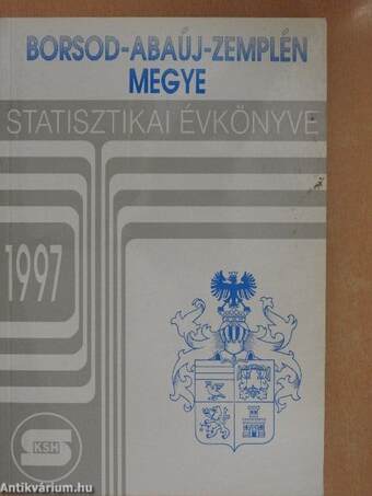 Borsod-Abaúj-Zemplén megye statisztikai évkönyve 1997