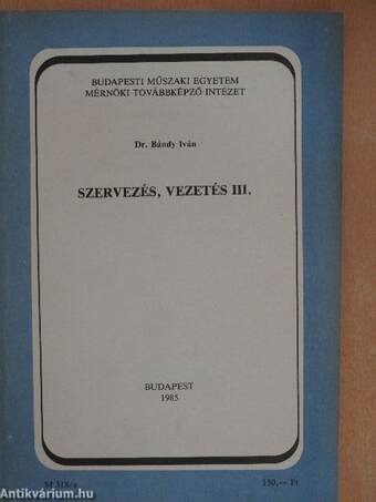 Szervezés, vezetés III.