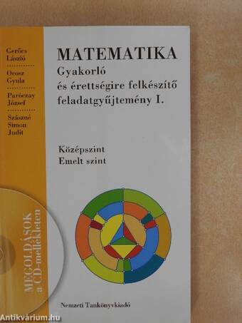 Matematika - Gyakorló és érettségire felkészítő feladatgyűjtemény I.