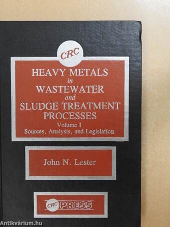 Heavy Metals in Wastewater and Sludge Treatment Processes I-II