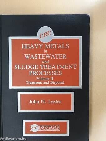 Heavy Metals in Wastewater and Sludge Treatment Processes I-II