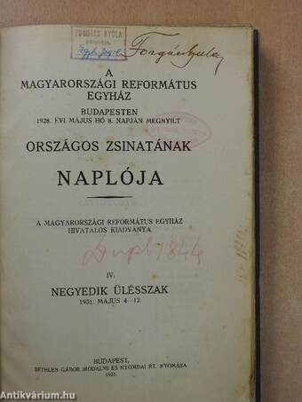 A magyarországi Református Egyház Budapesten 1928. évi május hó 8. napján megnyilt országos zsinatának naplója IV.