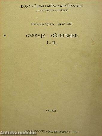 Géprajz-Gépelemek I-II.