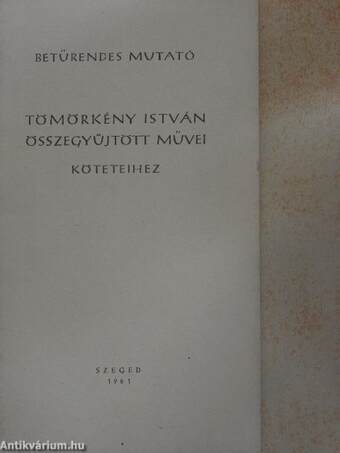 Betűrendes mutató Tömörkény István összegyűjtött művei köteteihez