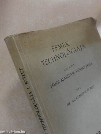 Fémek technológiája I.