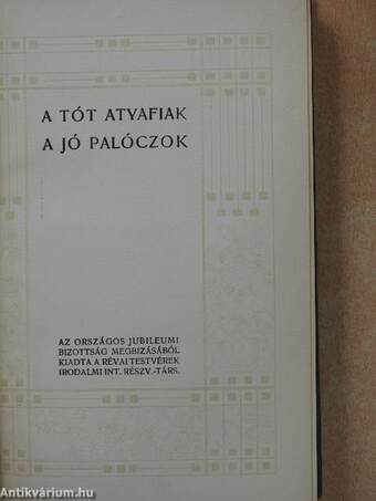 A Tót atyafiak/A jó palóczok