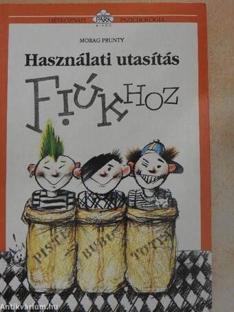 Használati utasítás fiúkhoz