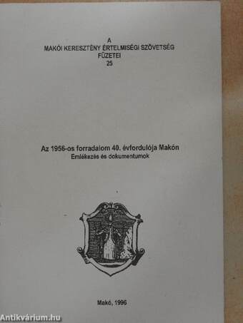 Az 1956-os forradalom 40. évfordulója Makón