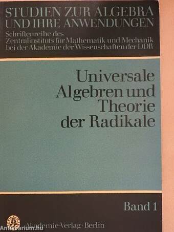 Universale Algebren und Theorie der Radikale