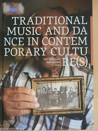 Traditional Music and Dance in Contemporary Culture(s)