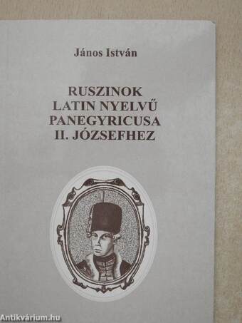 Ruszinok latin nyelvű panegyricusa II. Józsefhez