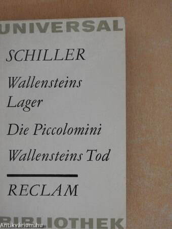 Wallensteins Lager/Die Piccolomini/Wallensteins Tod