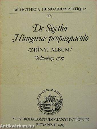 De Sigetho Hungariae propugnaculo