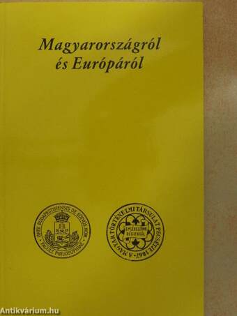 Magyarországról és Európáról