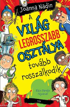 A világ legrosszabb osztálya tovább rosszalkodik