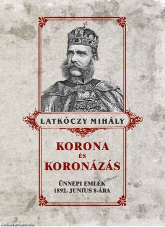KORONA és KORONÁZÁS