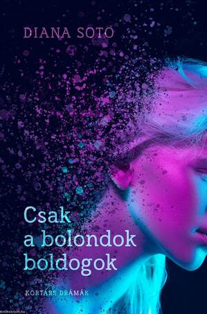 Csak a bolondok boldogok