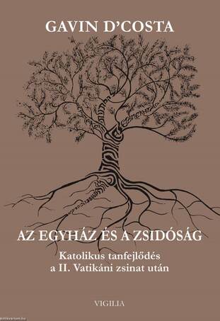 Az egyház és a zsidóság - Katolikus tanfejlődés a II. Vatikáni zsinat után