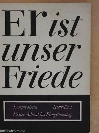 Er ist unser Friede