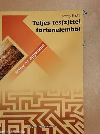 Teljes tes(z)ttel történelemből