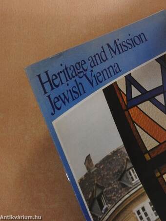 Heritage and Mission Jewish Vienna