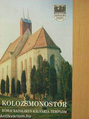 Kolozsmonostor - Római katolikus kálvária templom