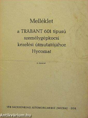 Melléklet a Trabant 601 típusú személygépkocsi kezelési útmutatójához