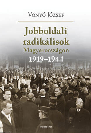 Jobboldali radikálisok Magyarországon 1919-1944