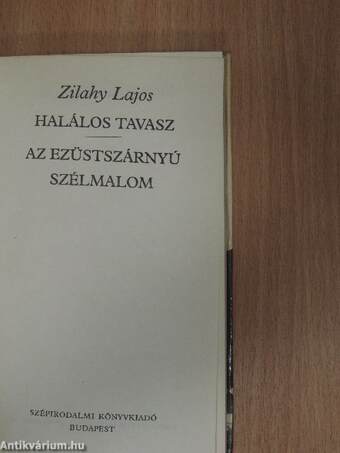 Halálos tavasz/Az ezüstszárnyú szélmalom