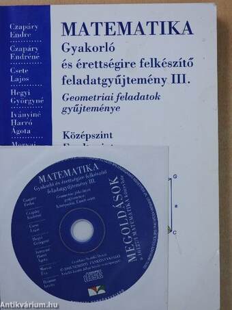 Matematika - Gyakorló és érettségire felkészítő feladatgyűjtemény III. - Megoldások - CD-vel