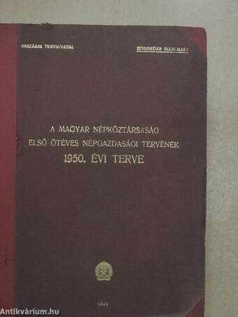 A Magyar Népköztársaság első ötéves népgazdasági tervének 1950. évi terve