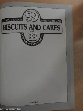 99 Biscuits and Cakes with 33 Colour Photographs