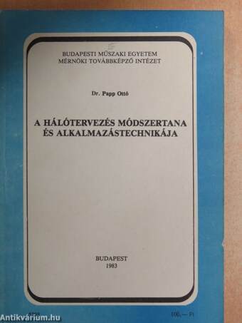 A hálótervezés módszertana és alkalmazástechnikája