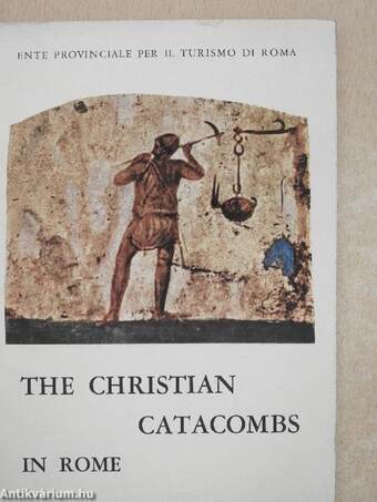 The Christian Catacombs in Rome