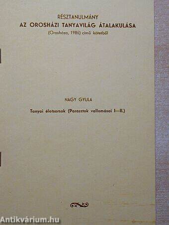 Résztanulmány/Az orosházi tanyavilág átalakulása/Orosháza 1985 című kötetből