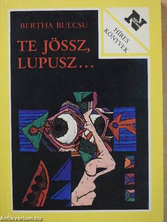 Te jössz, Lupusz...