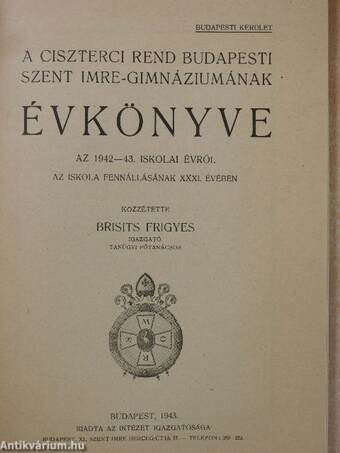 A Ciszterci Rend budapesti Szent Imre-Gimnáziumának évkönyve az 1942-43. iskolai évről