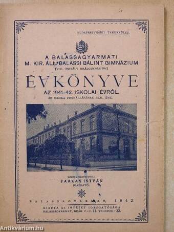 A Balassagyarmati M. Kir. Áll. Balassi Bálint Gimnázium Évkönyve az 1941-42. iskolai évről