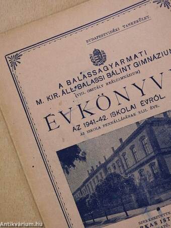 A Balassagyarmati M. Kir. Áll. Balassi Bálint Gimnázium Évkönyve az 1941-42. iskolai évről