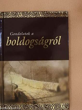 Gondolatok a boldogságról