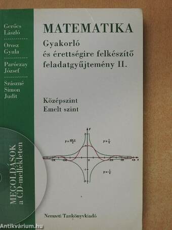 Matematika - Gyakorló és érettségire felkészítő feladatgyűjtemény II. - CD-vel