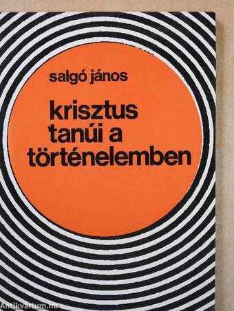 Krisztus tanúi a történelemben