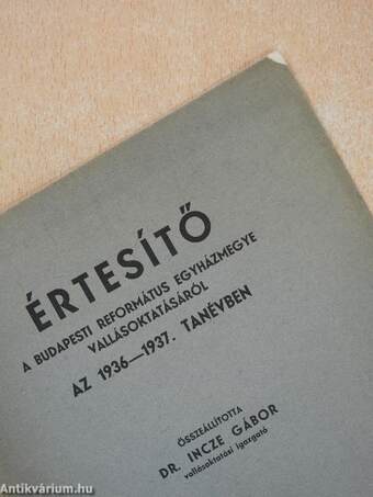 Értesítő a Budapesti Református Egyházmegye Vallásoktatásáról az 1936-1937. tanévben