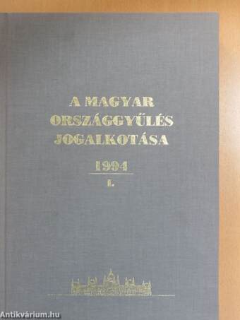 A Magyar Országgyűlés jogalkotása 1994/I.