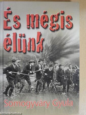 És mégis élünk